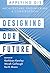 Designing Our Future: GIS f...