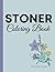 Stoner Coloring Book: Adult...