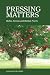 Pressing Matters by Caroline Giles Banks