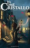 Io, Come Cristallo