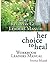 Her Choice to Heal Workbook...