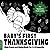 Baby's My First Thanksgivin...