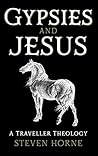 Gypsies and Jesus...