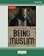 Being Muslim: A Groundwork ...