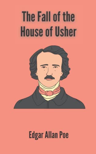 The Fall of the House of Usher: Poe's 1839 Gothic Horror Short Story