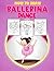 How To Draw Ballerina Dance: Easy And Simple Dance Perfomance Illustrations To Color And Increase Artistic Skill | Containg 30 Drawing Pages For Kids And Children