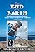 The End of the Earth by Dr. Guylene Gigi Tree