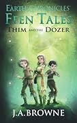 Ffen Tales Thim and the Dozer (Vol I Book III)