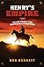 Henry's Empire: Tales From ...