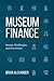 Museum Finance: Issues, Cha...