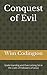 Conquest of Evil by Wim Codington