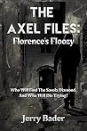 The Axel Files by Jerry Bader The Axel Files by Jerry Bader
