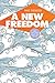 A New Freedom