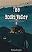 The Bodhi Valley by Shashank Sharma