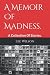 A Memoir Of Madness.: A Collection Of Stories. (Cursed)