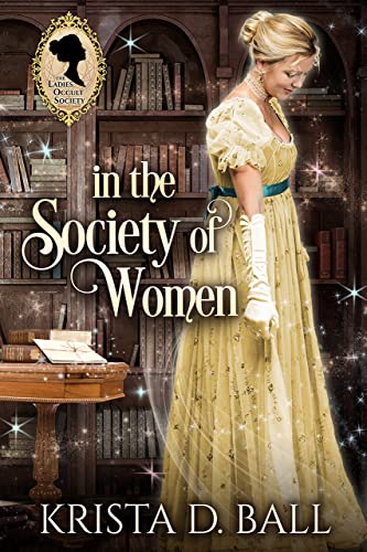 In the Society of Women (Ladies Occult Society #3)