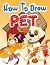 Learn To Draw Pets by Phoebe Rodriguez