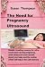 THE NEED FOR PREGNANCY ULTR...
