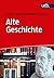 Alte Geschichte: Quellen – Methoden – Studium (German Edition)
