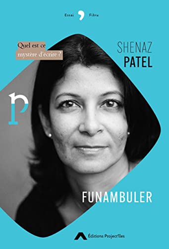 Funambuler: Quel est ce mystère d'écrire ? (Paperback)