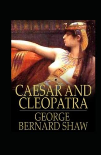 Caesar and Cleopatra Annotated