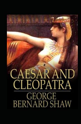 Caesar and Cleopatra Annotated