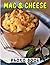 Mac & Cheese: Photo Album About Many Delicious Mac & Cheese For Food Lovers To Enjoy | High Quality Pictures As Gift Ideas And Decor