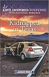 Kidnapped in Texas