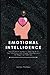 Emotional Intelligence: The...