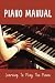 Piano Manual: Learning To P...