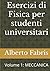 Esercizi di fisica per studenti universitari by Alberto Fabris
