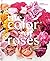 The Color of Roses: A Curat...