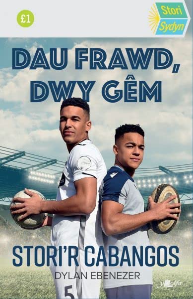 Stori Sydyn: Dau Frawd, Dwy Gêm: Stori'r Cabangos (Welsh Edition)