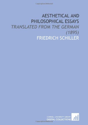 Aesthetical and Philosophical Essays: Translated From the German