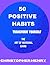 50 POSITIVE HABITS: TRANSFO...