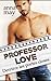 Professor Love: Derrière les portes closes (Histoires d'amour de milliardaires) (French Edition)