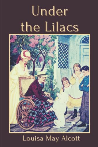 Under the Lilacs: With Classic Annotated
