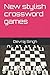New stylish crossword games