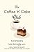 The Coffee 'n' Cake Club by Lee Janogly