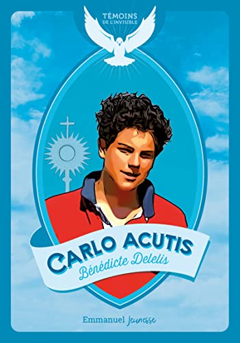 Carlo Acutis (French Edition)