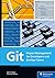 Git: Project Management for Developers and DevOps - A Hands-on Guide to Version Control, Workflow Management, and Using GitHub, GitLab, and Alternative Git Platforms (Rheinwerk Computing)