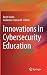Innovations in Cybersecurit...