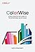 ColorWise: A Data Storyteller's Guide to the Intentional Use of Color