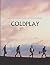 Coldplay: Everyday Life Songbook Arranged for Piano/Vocal/Guitar