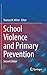 School Violence and Primary...