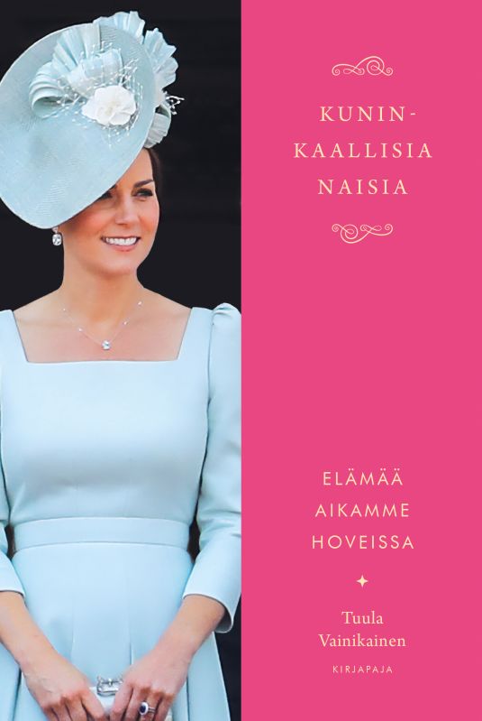 Kuninkaallisia naisia : elämää aikamme hoveissa