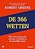 De 366 wetten: Alle wetten van macht, strategie, verleiding en de menselijke natuur (Dutch Edition)