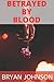Betrayed by blood
