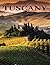 Picture Of Tuscany: Tuscany...