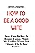 HOW TO BE A GOOD WIFE by James         Chapman